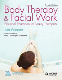 Body Therapy and Facial Work : Electrical Treatments for Beauty  Therapists - Greta Couldridge