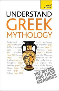 Understand Greek Mythology : Teach Yourself - Steve Eddy