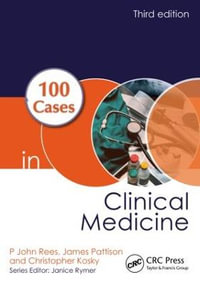 100 Cases in Clinical Medicine : 100 Cases - P. John Rees