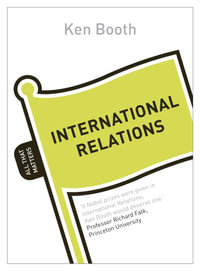 International Relations : All That Matters - Ken Booth