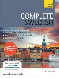 Complete Swedish (Learn Swedish with Teach Yourself) : Book with Audio Online - Anneli Beronius Haake