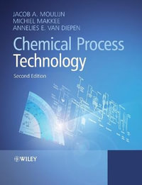 Chemical Process Technology - Jacob A. Moulijn