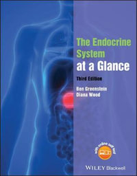 The Endocrine System at a Glance : At a Glance Medical Reference - Ben Greenstein