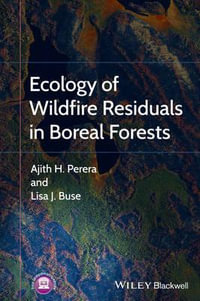 Ecology of Wildfire Residuals in Boreal Forests - Ajith Perera