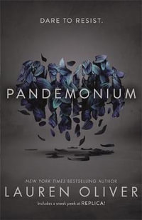 Pandemonium : Delirium Trilogy : Book 2 - Lauren Oliver