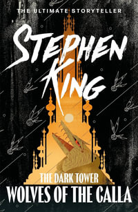 Wolves of the Calla : Dark Tower: Book 5 - Stephen King