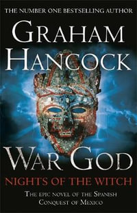 War God : Nights of the Witch - Graham Hancock