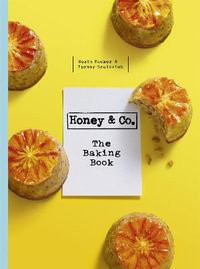 Honey & Co. The Baking Book - Itamar Srulovich