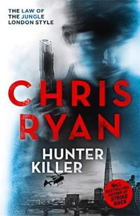 Hunter-Killer : Danny Black Series : Book 2 - Chris Ryan