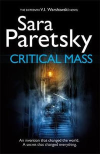 Critical Mass : V. I. Warshawski: Book 16 - Sara Paretsky