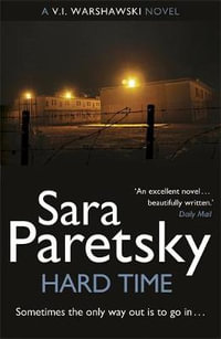 Hard Time : V. I. Warshawski: Book 9 - Sara Paretsky