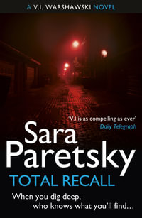 Total Recall : V. I. Warshawski: Book 10 - Sara Paretsky