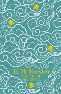 Aspects of the Novel - E.M. Forster