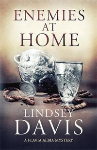 Enemies at Home : Flavia Albia Series : Book 2 - Lindsey Davis