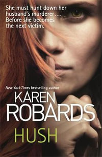 Hush - Karen Robards