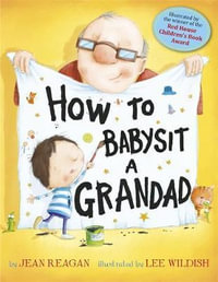 How to Babysit a Grandad - Jean Reagan