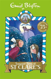 Summer Term at St Clare's : St Clare's : Book 3 - Enid Blyton