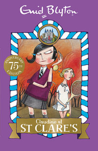 Claudine at St Clare's : St Clare's : Book 7 - Enid Blyton