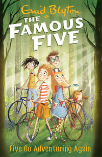 Five Go Adventuring Again : The Famous Five : Book 2 - Enid Blyton