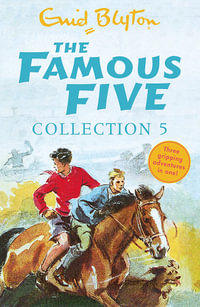 The Famous Five - Collection 5 : Book 13-15 - Enid Blyton