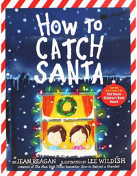 How To Catch Santa - Jean Reagan