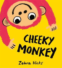 Cheeky Monkey - Zehra Hicks