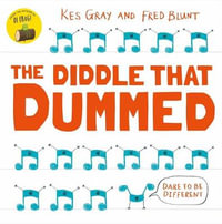 The Diddle That Dummed - Kes Gray