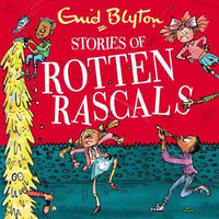 Stories of Rotten Rascals : Contains 30 classic tales - Nicky Diss