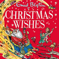 Christmas Wishes : Contains 30 classic tales - Heather Long