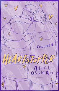 Heartstopper : Volume 4 : The bestselling graphic novel, now on Netflix! - Alice Oseman