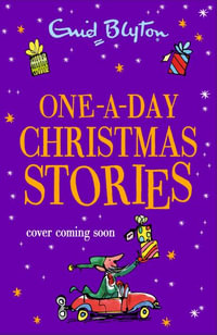 One-A-Day Christmas Stories : Bumper Short Story Collections - Enid Blyton