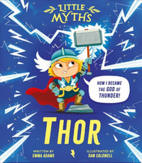 Little Myths : Thor - Emma Adams