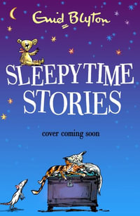 Sleepytime Stories : Bumper Short Story Collections - Enid Blyton