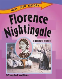 Florence Nightingale : Ways Into History - Sally Hewitt