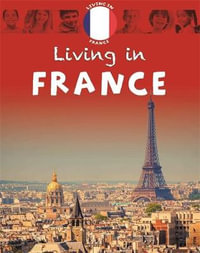 Living in France : Living in - Annabelle Lynch