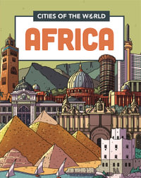 Cities of the World: Cities of Africa : Cities of the World - Liz Gogerly