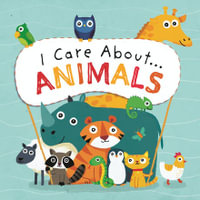 I Care About : Animals - Liz Lennon