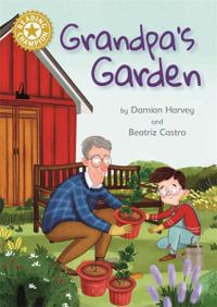 Reading Champion: Grandpa's Garden : Independent Reading Gold 9 - Damian Harvey