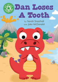 Reading Champion: Dan Loses a Tooth : Independent Reading Green 5 - Sarah Snashall