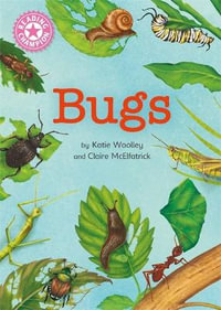 Reading Champion: Bugs : Independent Reading Non-Fiction Pink 1a - Katie Woolley