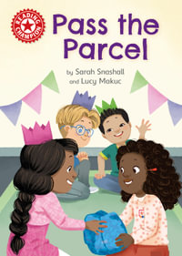 Reading Champion: Pass the Parcel : Independent Reading Red 2 - Sarah Snashall