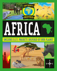 Continents Uncovered : Africa - Rob Colson