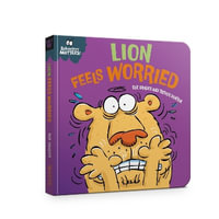 Behaviour Matters : Lion's in a Flap - A book about feeling worried - Sue Graves