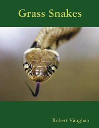 Grass Snakes - Robert Vaughan