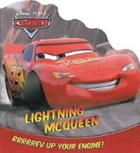 Disney Pixar Cars - Lightning McQueen, Rrrrrrev Up Your Engine! |  9781445402772 | Booktopia