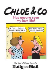 Chloe & Co. : Has Anyone Seen My Love Life? - Gray Jolliffe