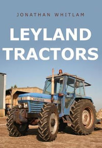 Leyland Tractors - Jonathan Whitlam