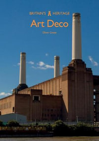 Art Deco : Britain's Heritage - Oliver Green