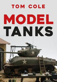 Model Tanks - Tom Cole