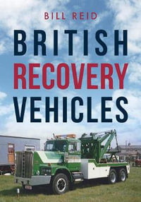 British Recovery Vehicles - Bill Reid